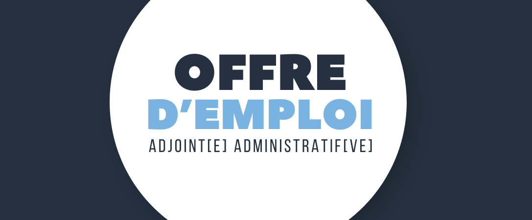Offre d'emploi Adjoint[e] administratif[ve]